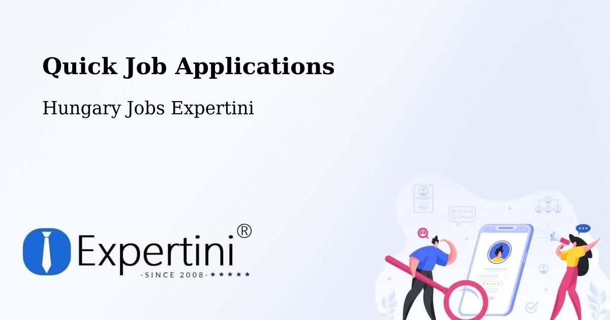 Quick Apply Feature – Tótkomlós - Hungary Jobs Expertini