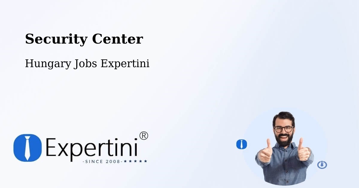 Security & Compliance – Tótkomlós - Hungary Jobs Expertini
