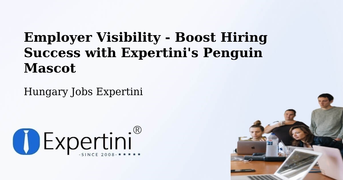 CV and Resume Visibility Optimization – Tótkomlós - Hungary Jobs Expertini